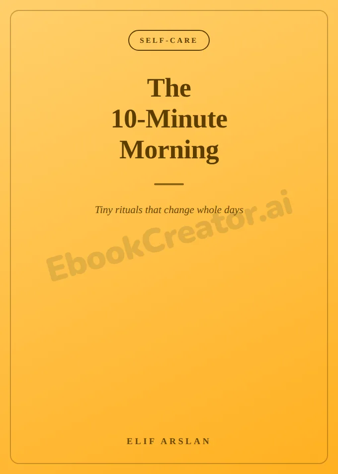 The 10-Minute Morning — page 1 of 6